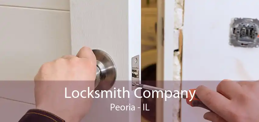 Locksmith Company Peoria - IL