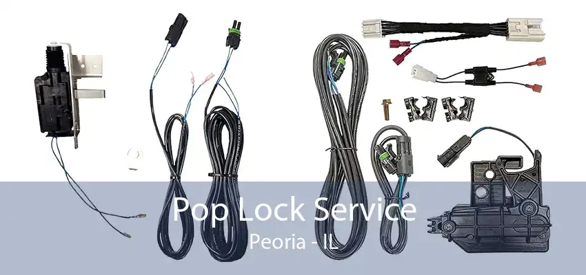 Pop Lock Service Peoria - IL